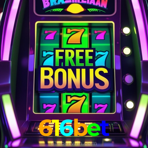 616bet:O melhor cassino online para quem ama futebol e jogos como poker e slots!