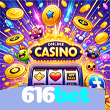 616bet：No cassino online mais confiável, experimente poker, roleta e futebol ao vivo!
